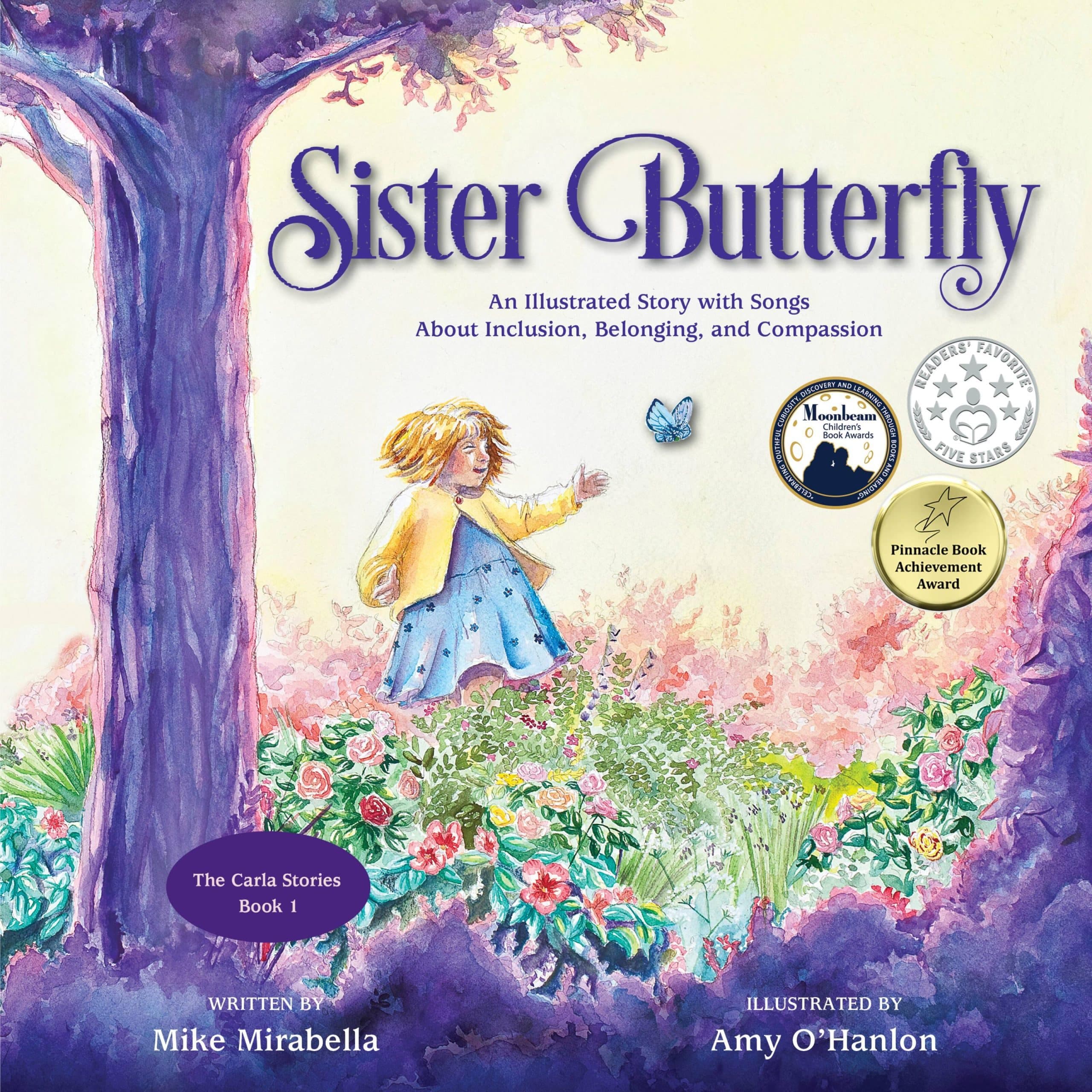 Sister Butterfly: An Illustrated Song About Inclusion, Belonging, and Compassion, Book 1 in The Carla Stories cover