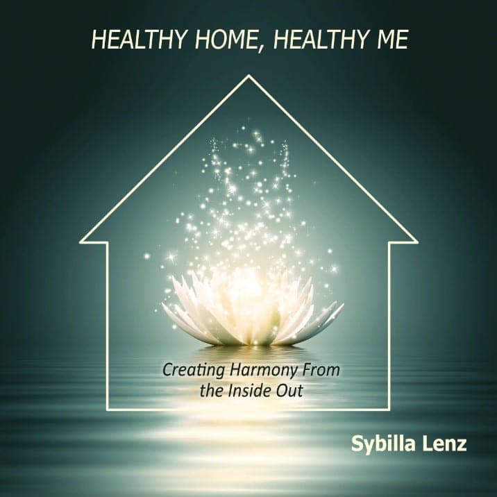 Healthy Home, Healthy Me: Creating Harmony From the Inside Out cover