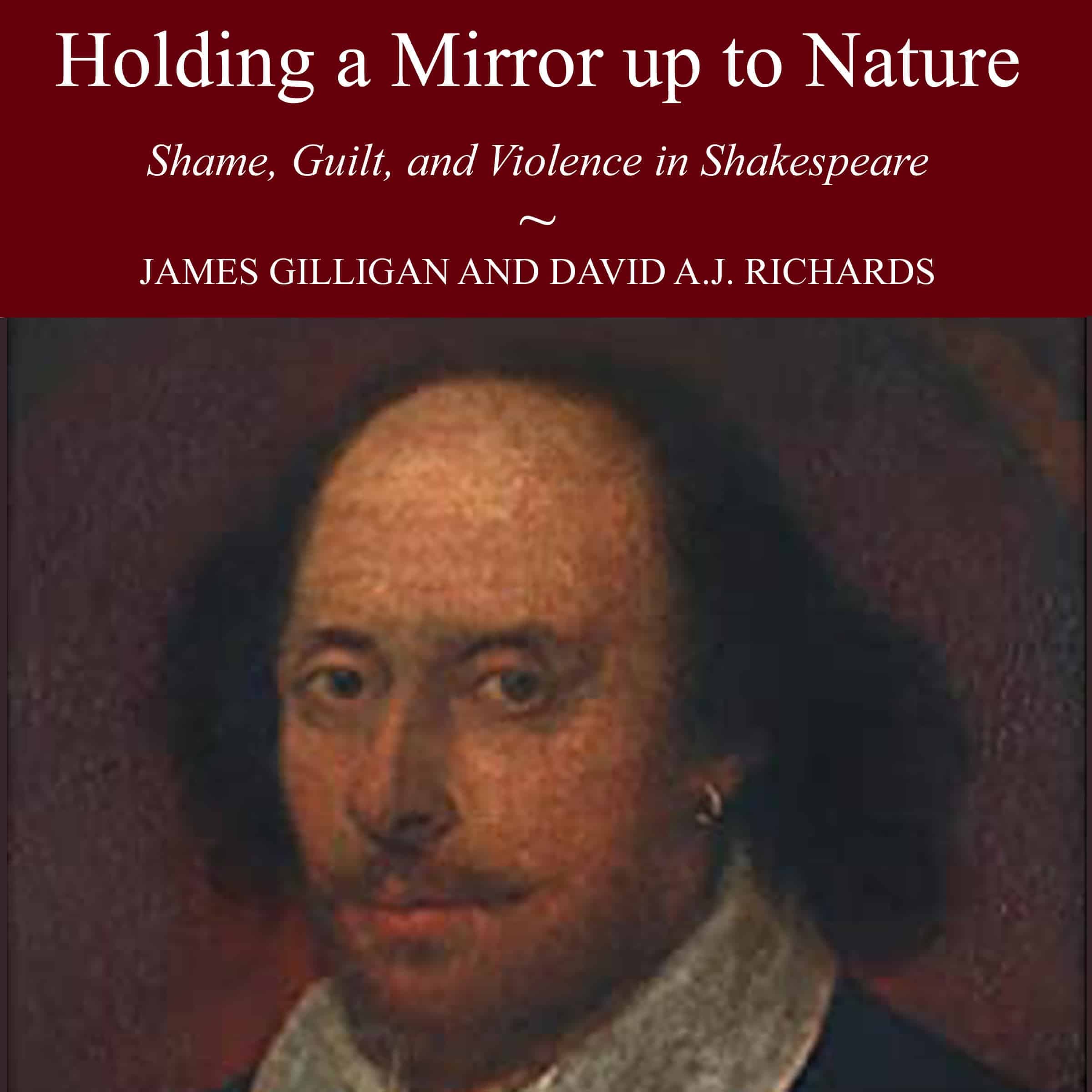 Holding a Mirror up to Nature: Shame, Guilt, and Violence in Shakespeare cover