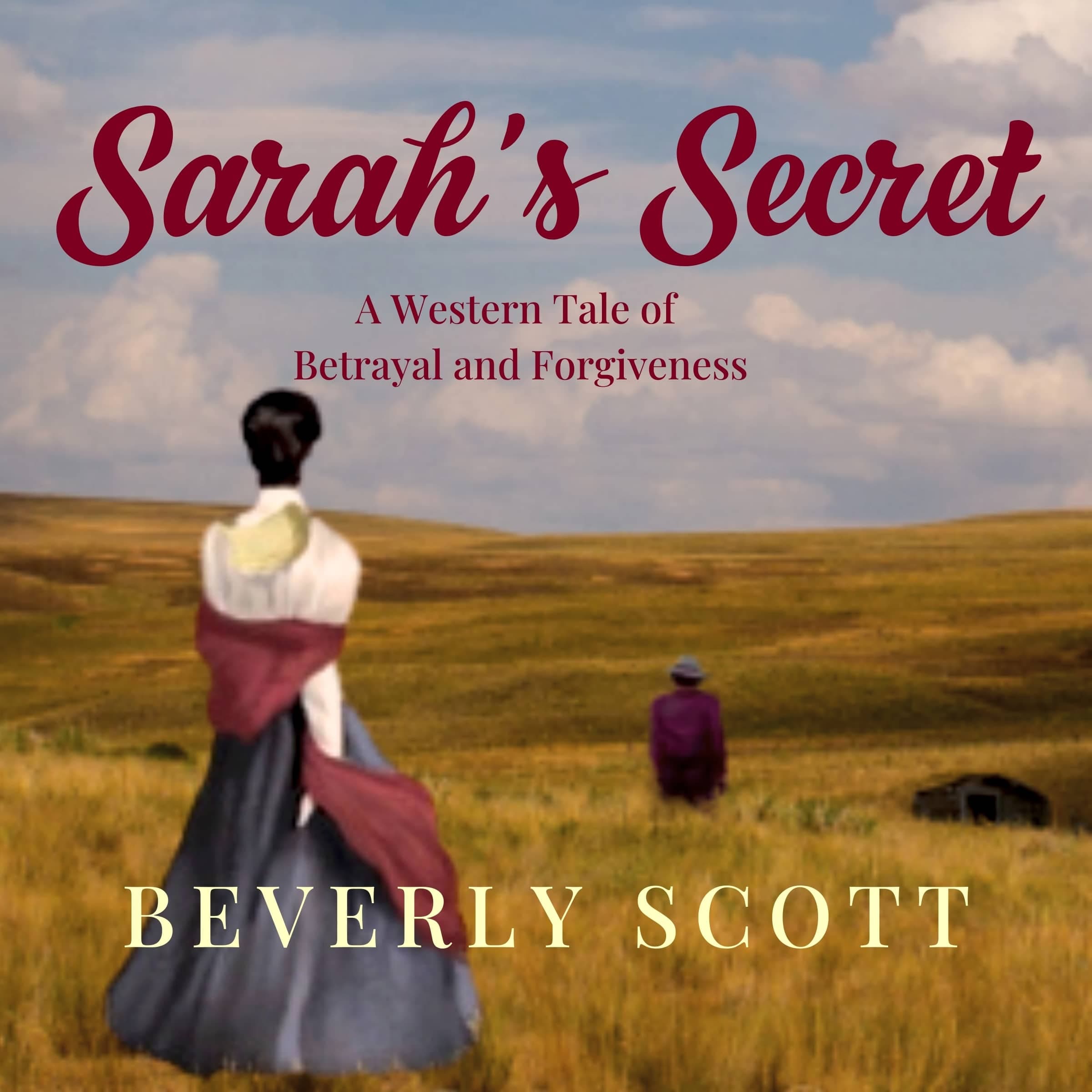 Sarah's Secret: A Western Tale of Betrayal and Forgiveness cover
