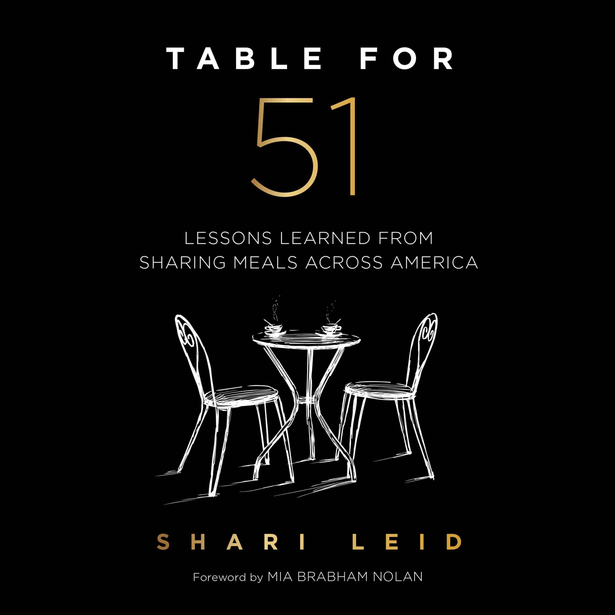 Table for 51: A Journey of Unexpected Lessons, Strength, and Belonging Found through the Simple Act of Sharing Meals with Strangers Across the USA cover